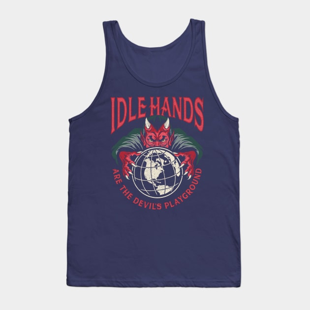 Idle Hands Tank Top by ccourts86